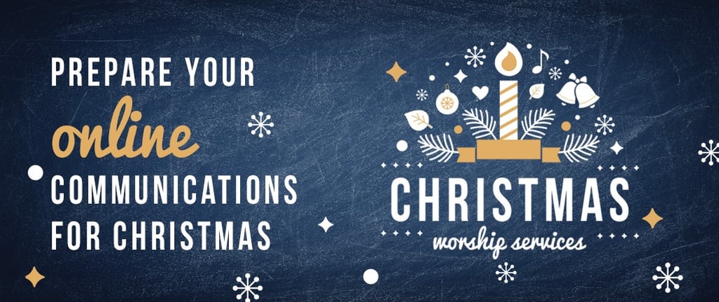 Prepare Your Online Communications for Christmas Prepare Your Online Communications for Christmas