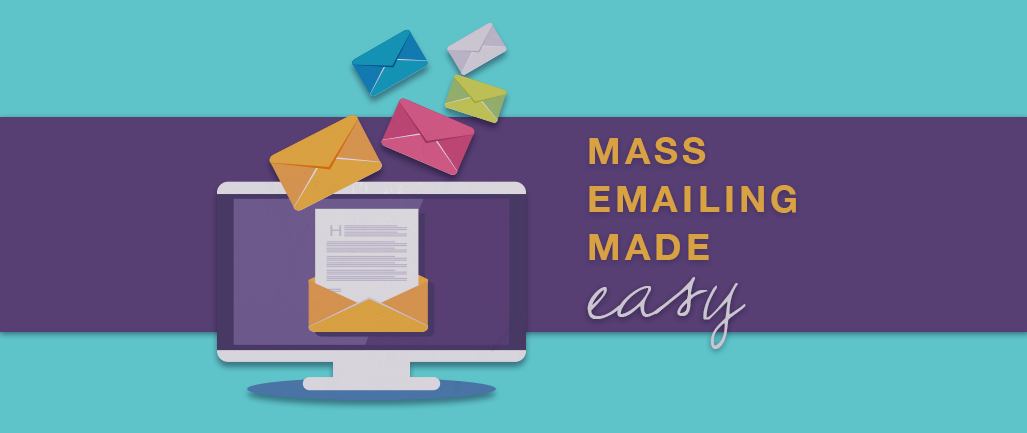 Mass Emailing Made Easy