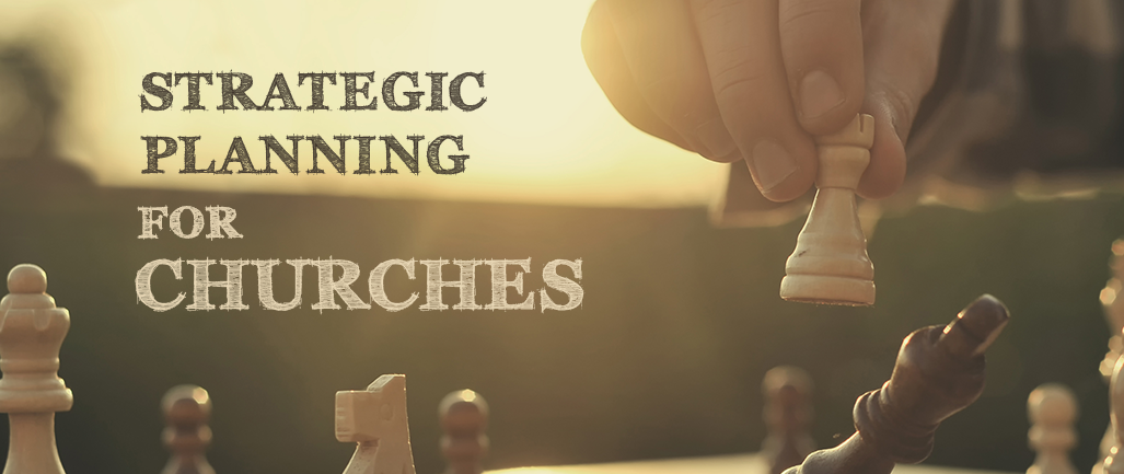 Strategic Planning for Churches