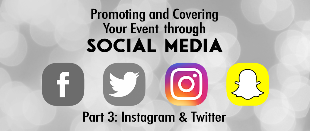 Promoting and Covering Your Event Through Social Media - Part 3