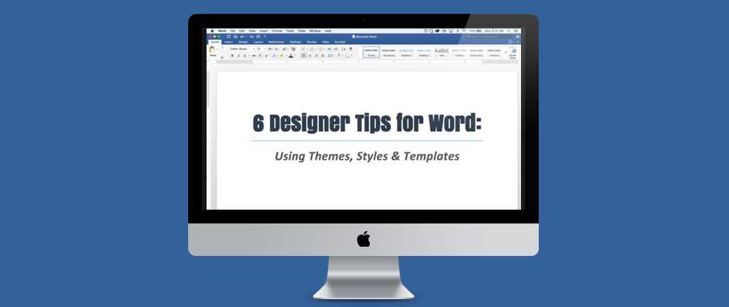 6 Designer Tips for Word: Using Themes, Styles & Templates