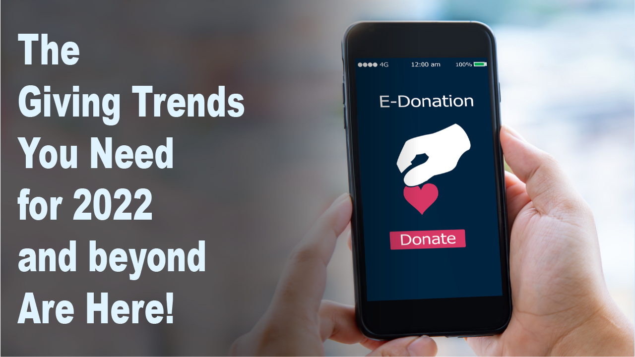 2.0 The Giving Trends You Need for 2022 and Beyond are Here!