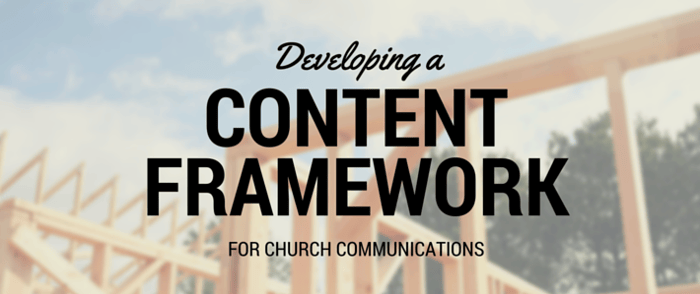 Developing a Content Framework for Church Communications