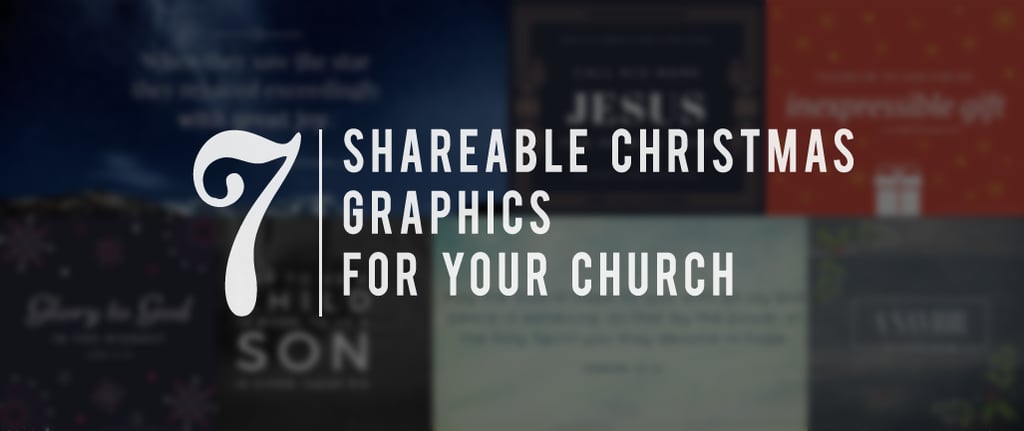 7 Shareable Christmas Graphics for Your Church