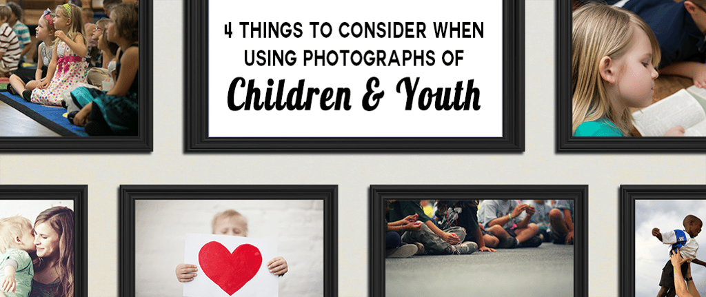 4_Things_to_Consider_When_Using_Photographs_of__Children__Youth.png