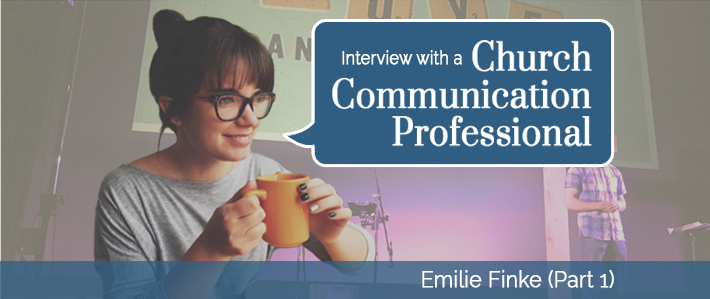 Interview with a Church Communication Professional - Emilie (Part 1)