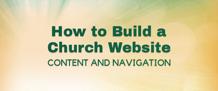 How to Build a Church Website - Content and Navigation