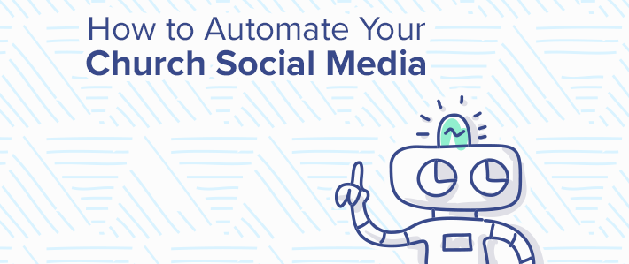 How to Automate Your Church Social Media