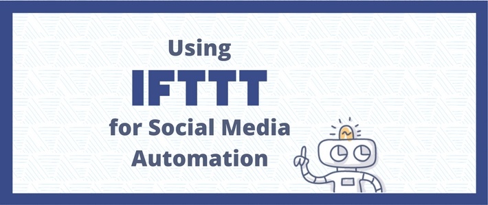 Using IFTTT for Social Media Automation.jpg