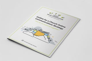 Outline for a Church Online Communication Strategy Outline for a Church Online Communication Strategy
