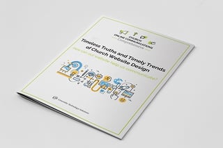 Timeless Truths and Timely Trends of Church Website Design Timeless Truths and Timely Trends of Church Website Design