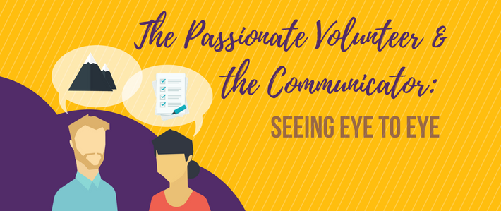 blog- The Passionate Volunteer & the Communicator_ Seeing Eye to Eye