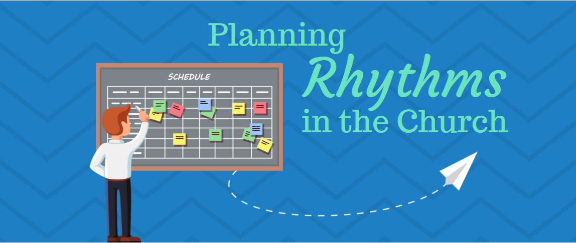 Establishing Planning Rhythms in Your Church Office