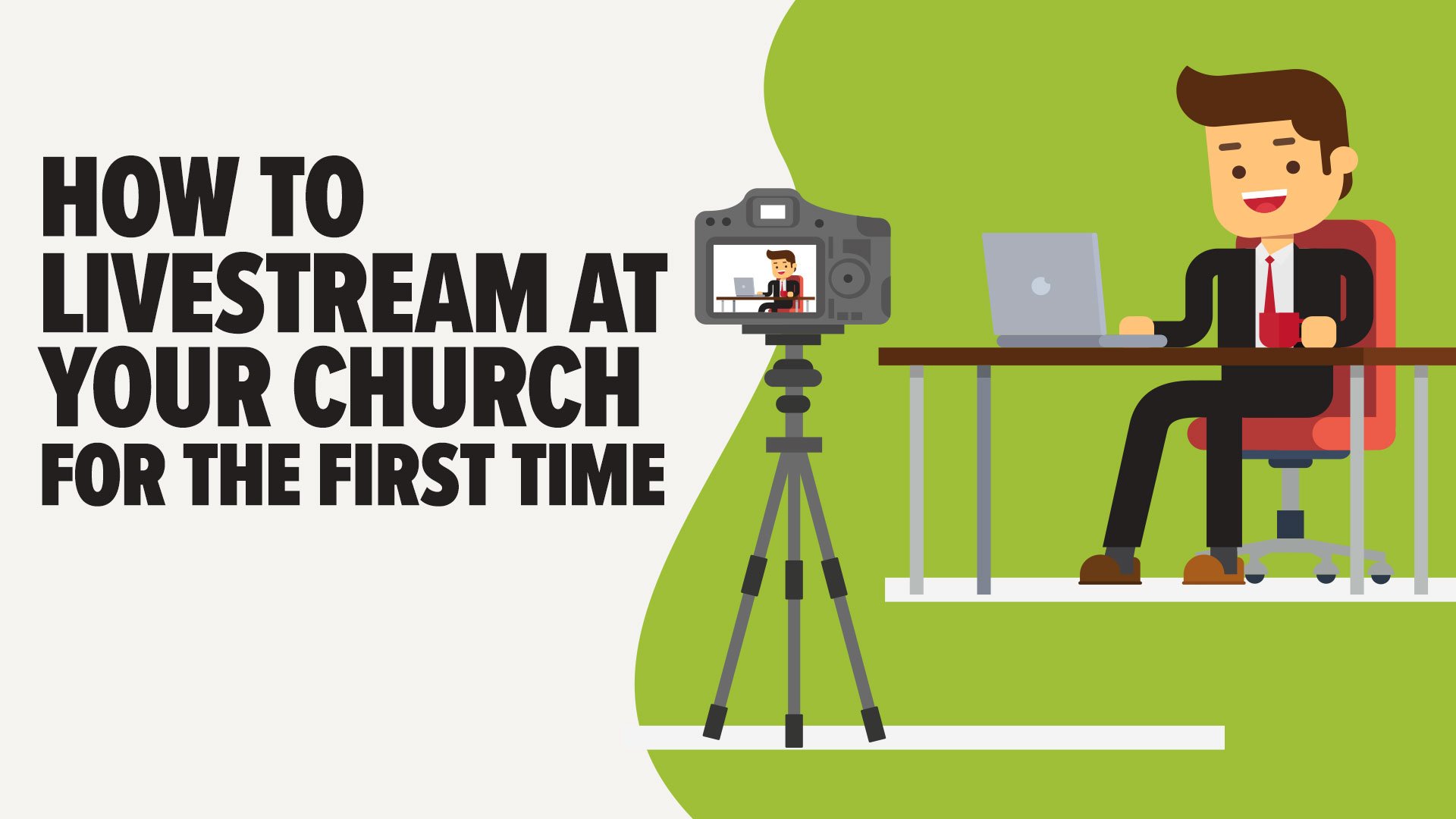 How to Livestream at Your Church for the First Time
