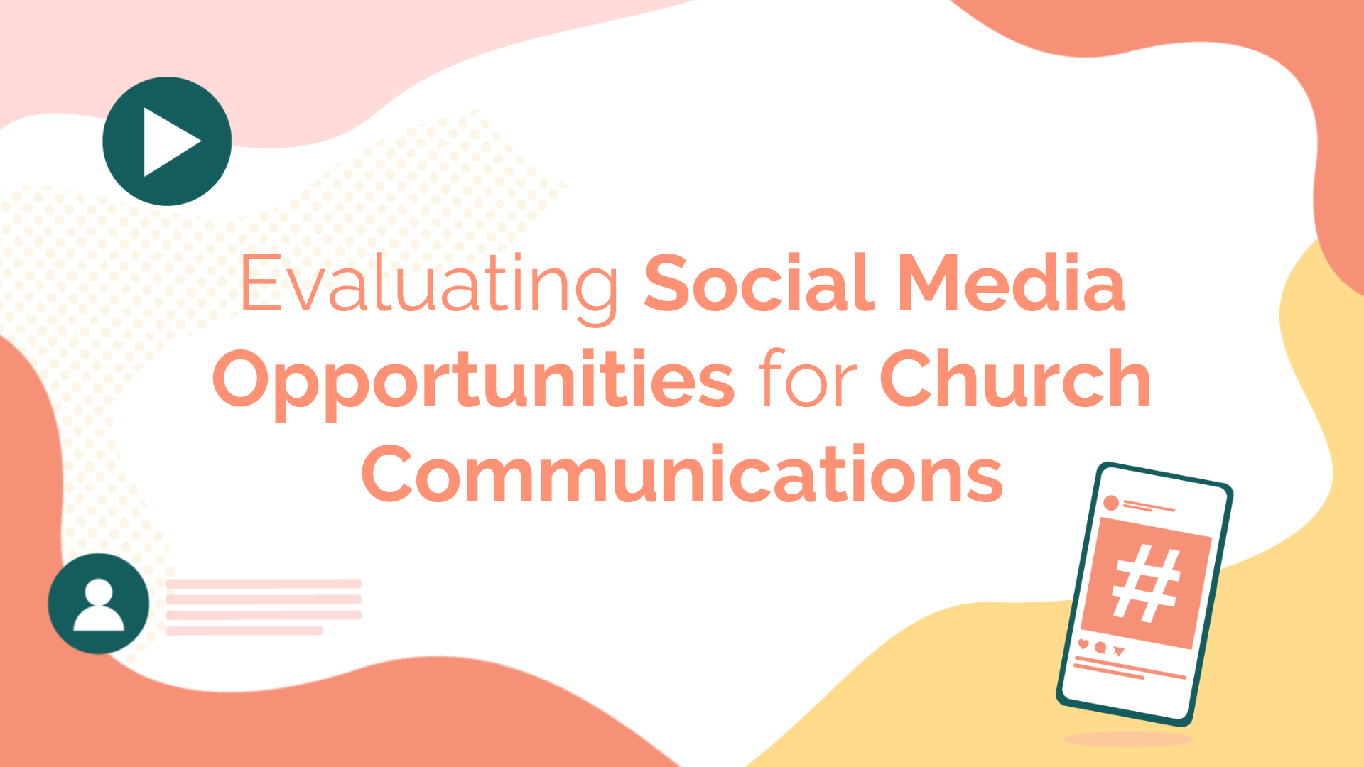 Evaluating Social Media Opportunities for Church Communications