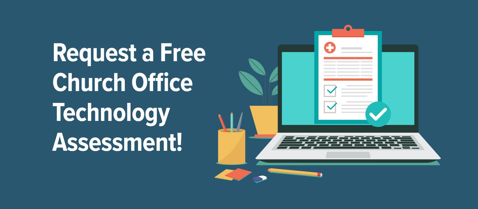 Request a free church office technology assessment