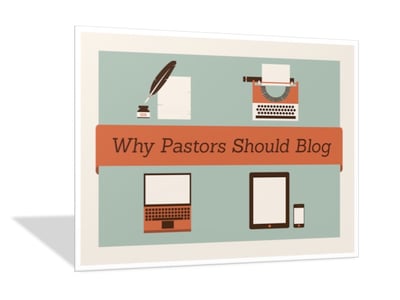 Why Pastors Should Blog